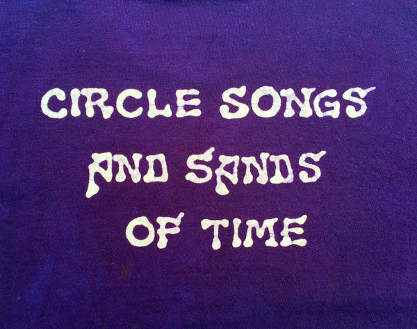 "Circle Songs and Sands of Time"